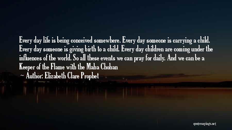 Carrying A Child Quotes By Elizabeth Clare Prophet