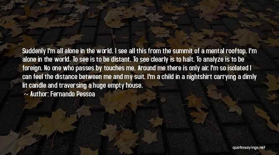 Carrying A Child Quotes By Fernando Pessoa