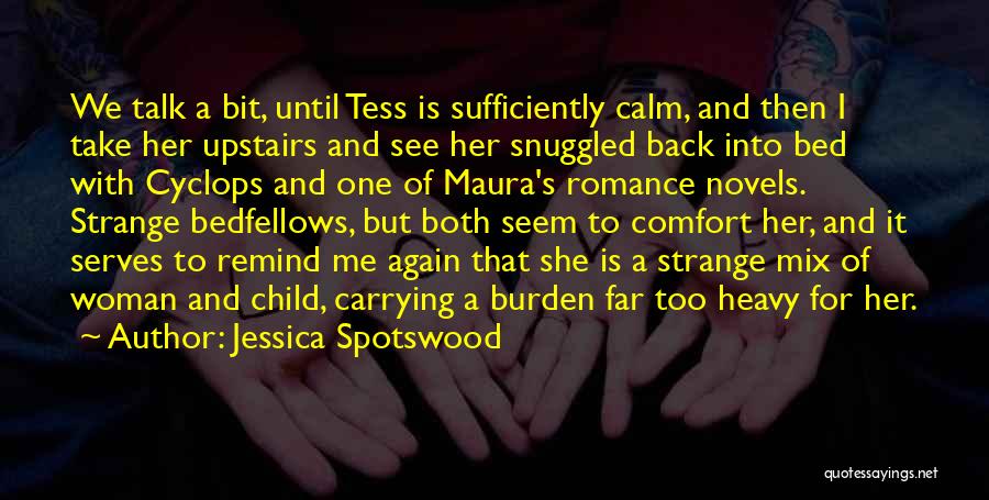 Carrying A Child Quotes By Jessica Spotswood