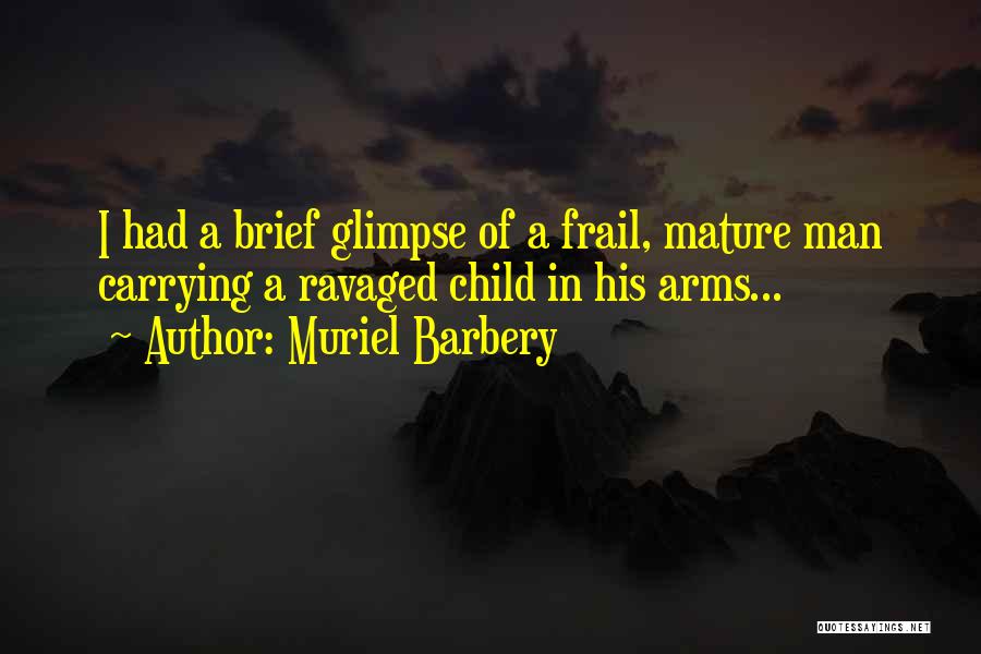 Carrying A Child Quotes By Muriel Barbery