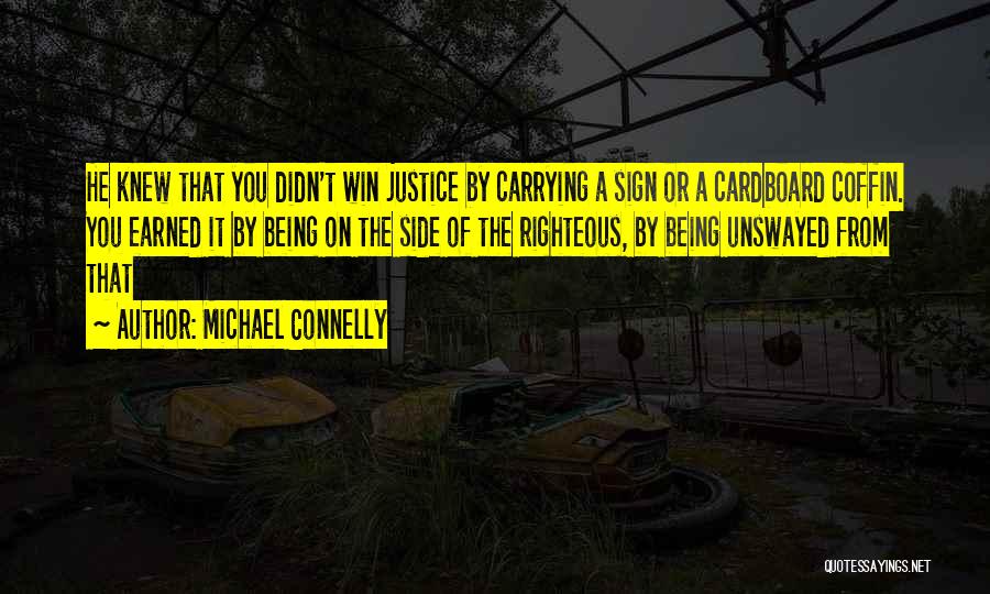 Carrying A Coffin Quotes By Michael Connelly