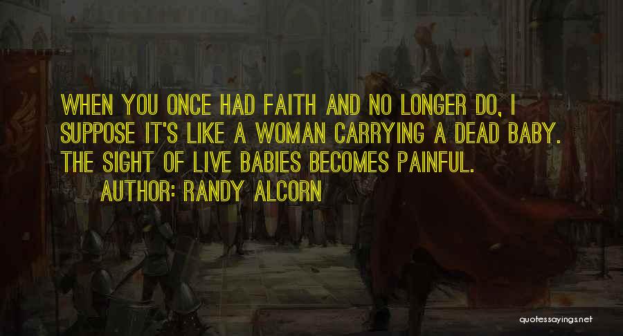 Carrying Baby Quotes By Randy Alcorn