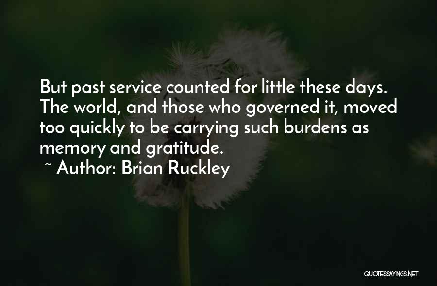 Carrying Burdens Quotes By Brian Ruckley