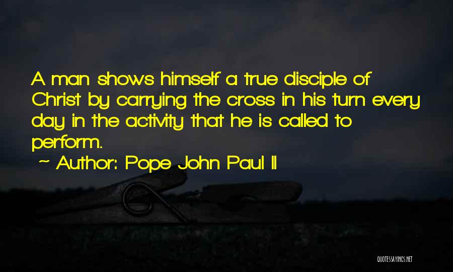 Carrying Cross Quotes By Pope John Paul II