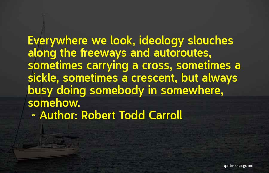 Carrying Cross Quotes By Robert Todd Carroll