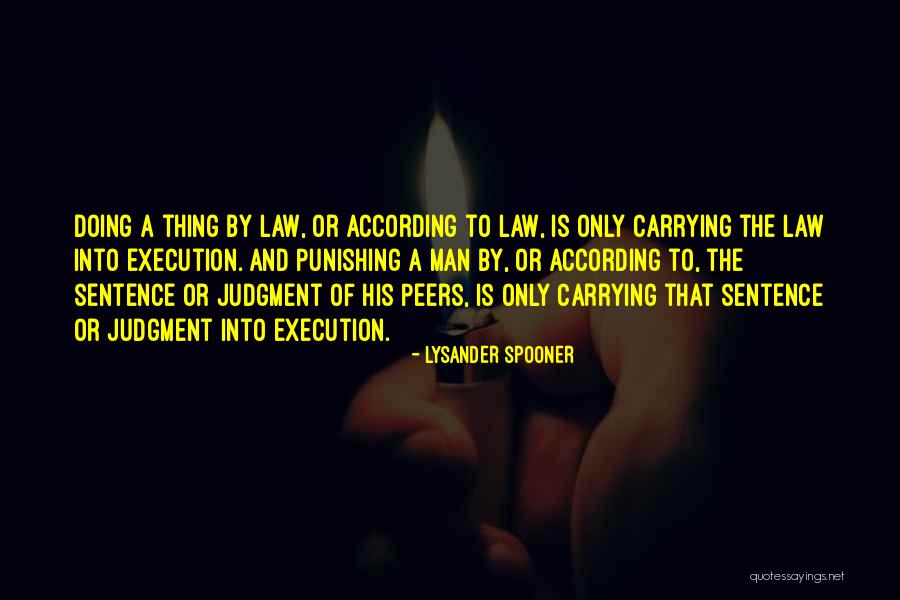 Carrying Judgment Quotes By Lysander Spooner Carrying Judgment Quotes By Lysander Spooner
