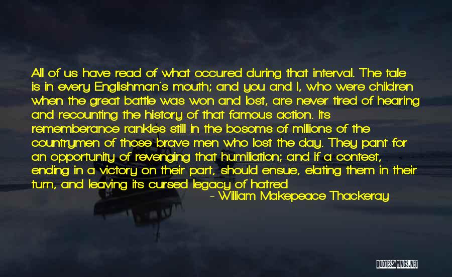 Carrying On A Legacy Quotes By William Makepeace Thackeray Carrying On A Legacy Quotes By William Makepeace Thackeray
