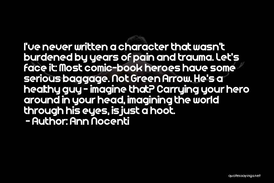 Carrying Pain Quotes By Ann Nocenti