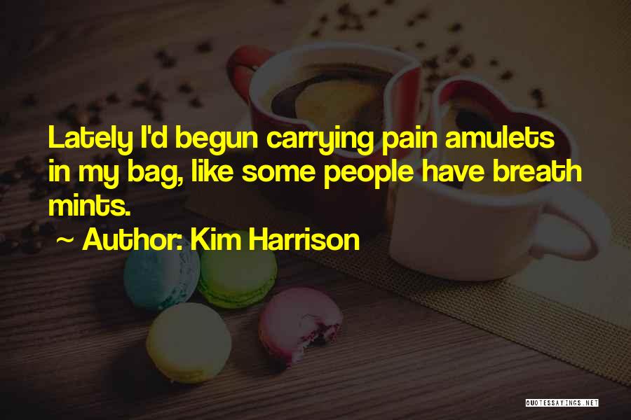 Carrying Pain Quotes By Kim Harrison