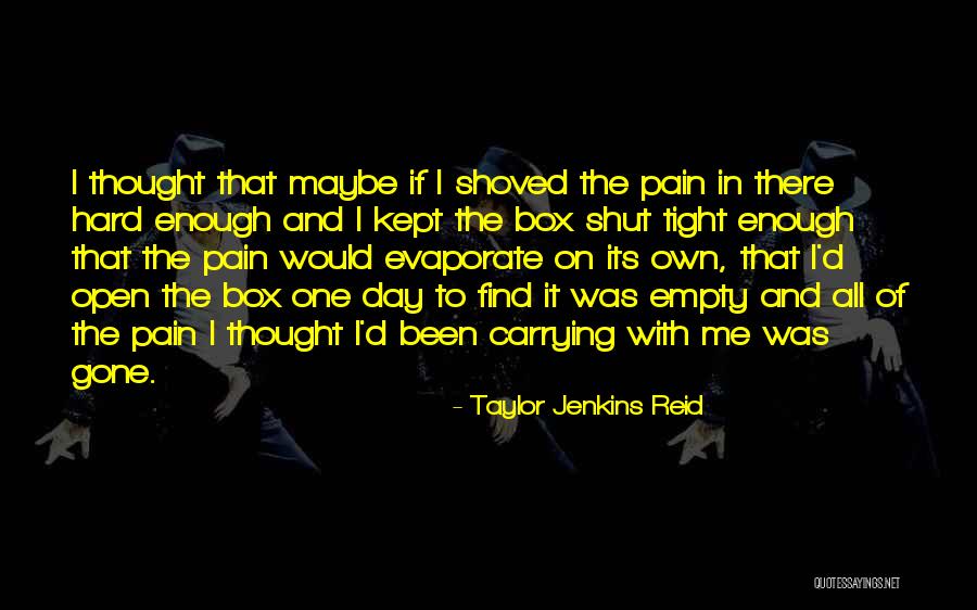 Carrying Pain Quotes By Taylor Jenkins Reid Carrying Pain Quotes By Taylor Jenkins Reid
