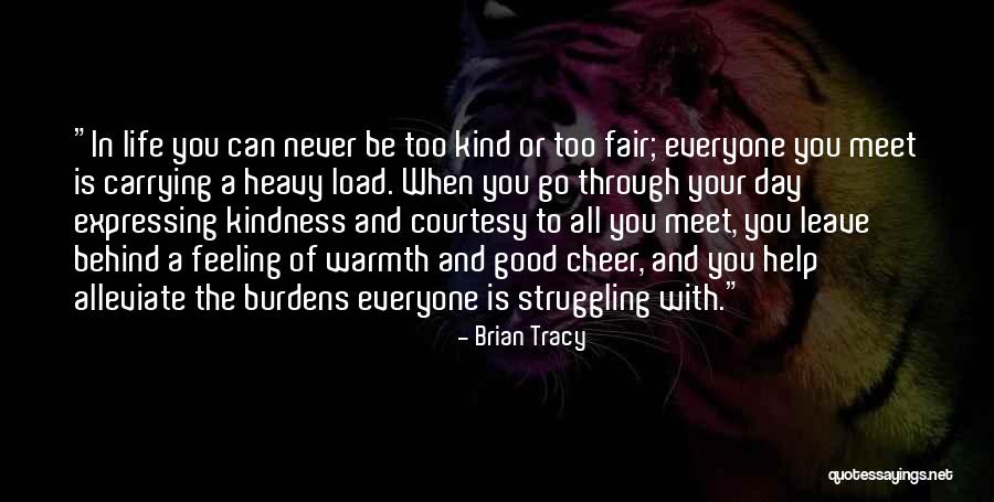 Carrying The Load Quotes By Brian Tracy Carrying The Load Quotes By Brian Tracy