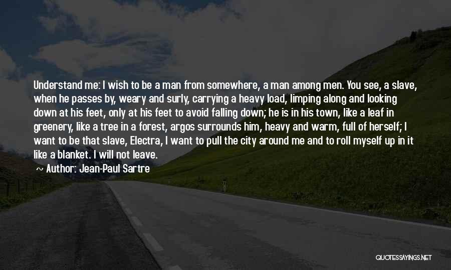 Carrying The Load Quotes By Jean-Paul Sartre