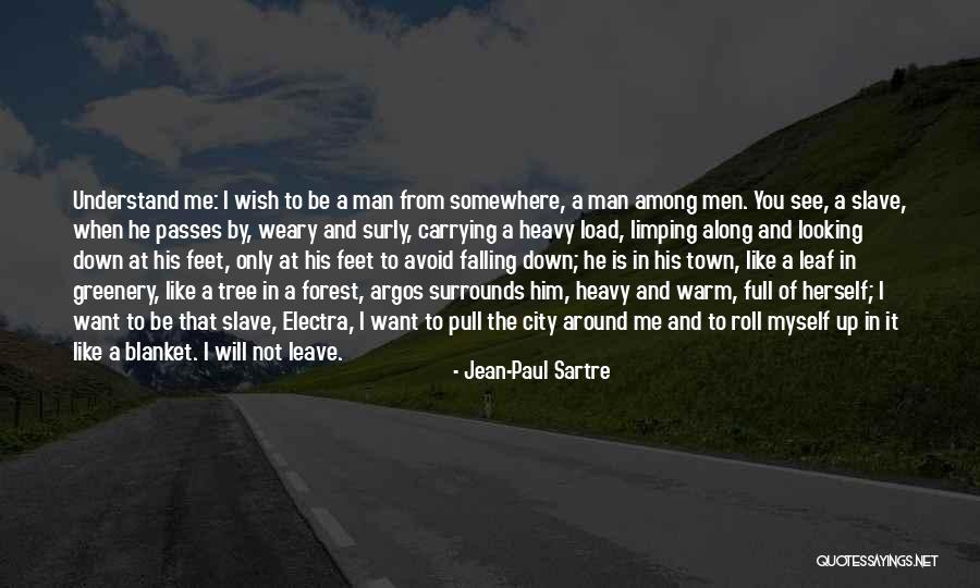 Carrying The Load Quotes By Jean-Paul Sartre