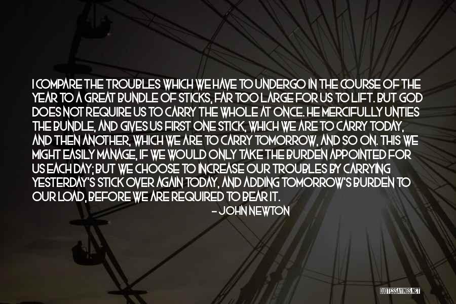 Carrying The Load Quotes By John Newton Carrying The Load Quotes By John Newton