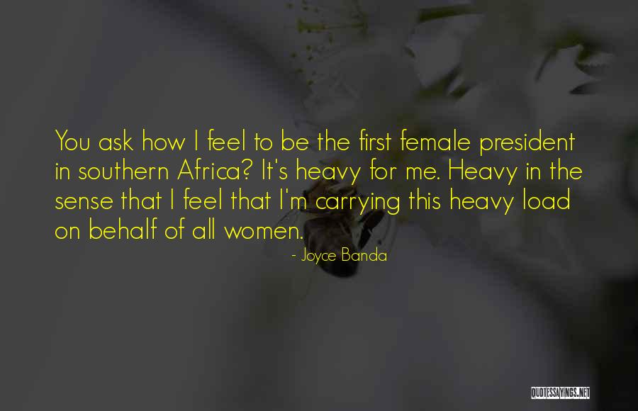 Carrying The Load Quotes By Joyce Banda