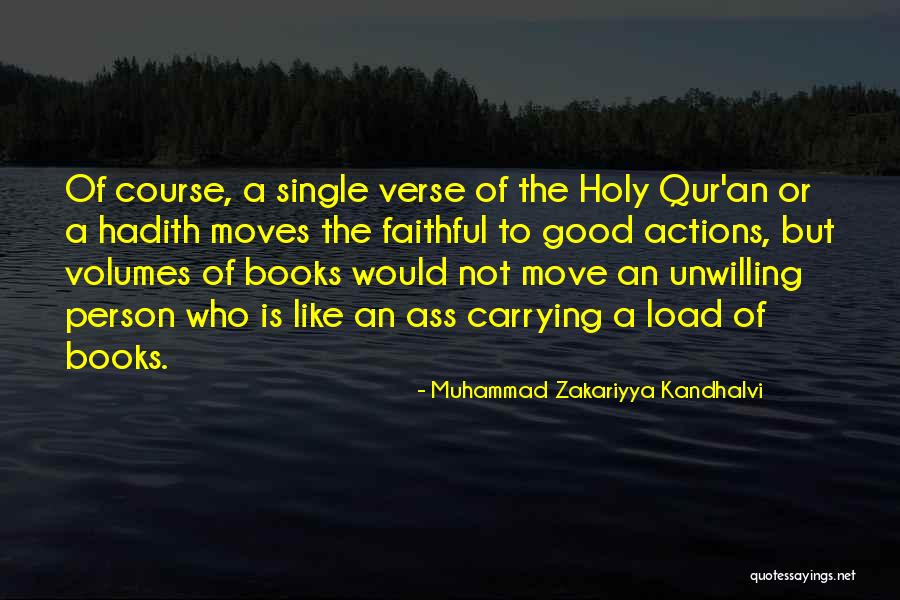 Carrying The Load Quotes By Muhammad Zakariyya Kandhalvi Carrying The Load Quotes By Muhammad Zakariyya Kandhalvi