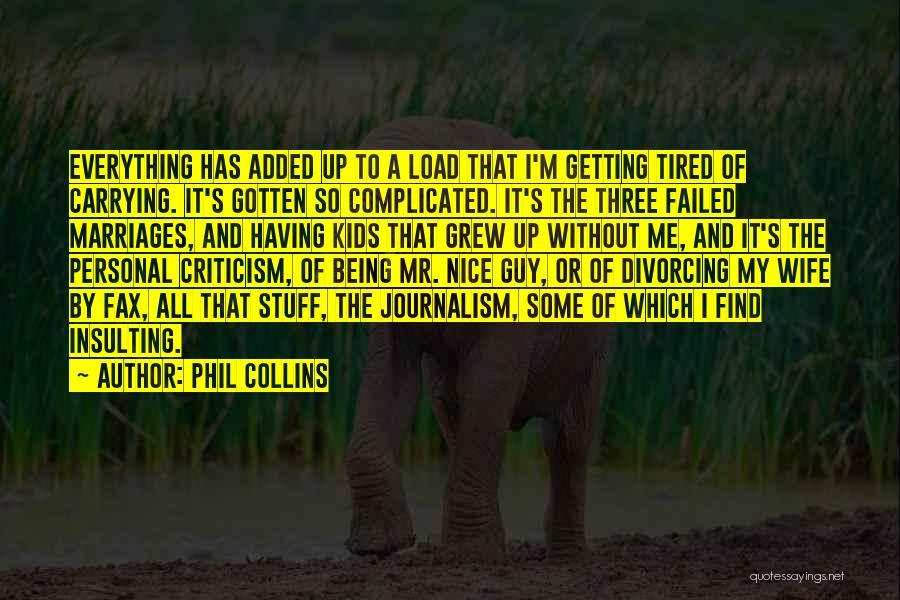 Carrying The Load Quotes By Phil Collins