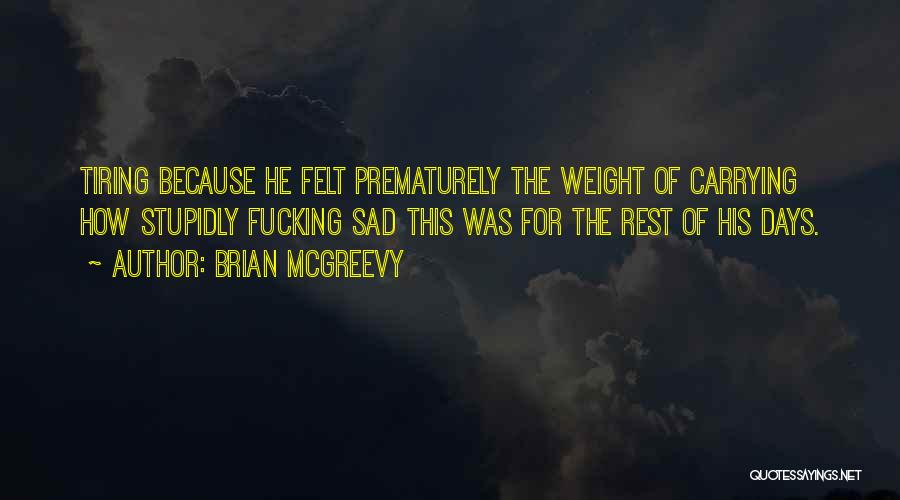 Carrying Weight Quotes By Brian McGreevy