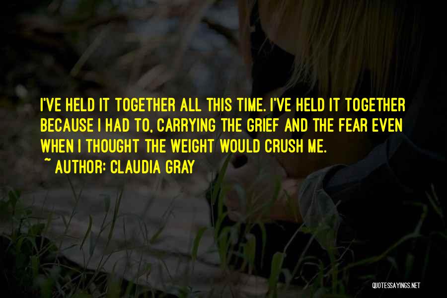 Carrying Weight Quotes By Claudia Gray