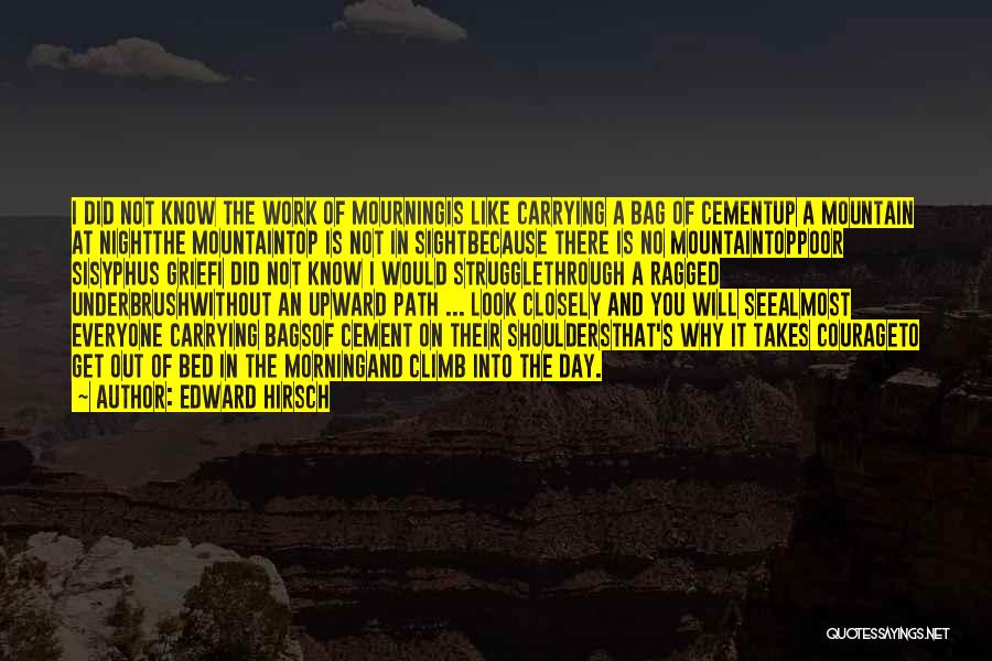 Carrying Weight Quotes By Edward Hirsch