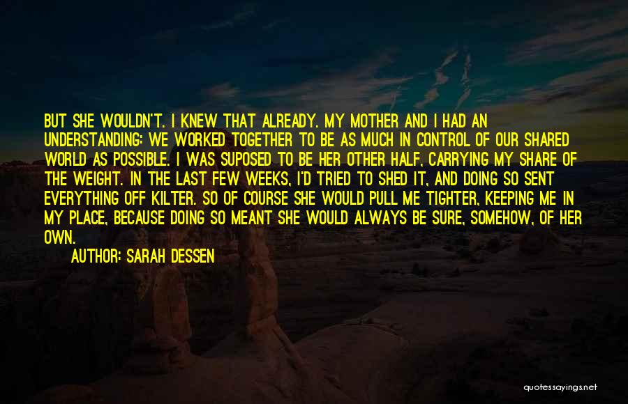 Carrying Weight Quotes By Sarah Dessen
