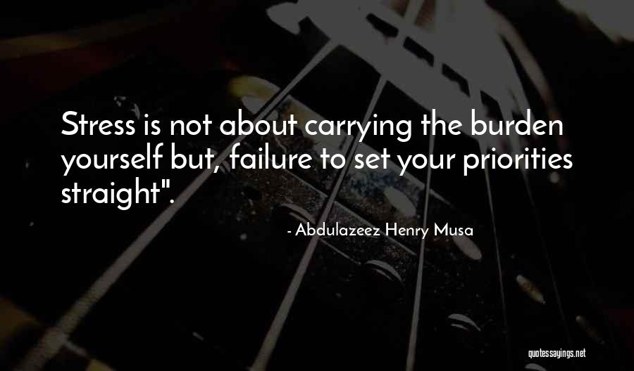 Carrying Yourself Quotes By Abdulazeez Henry Musa