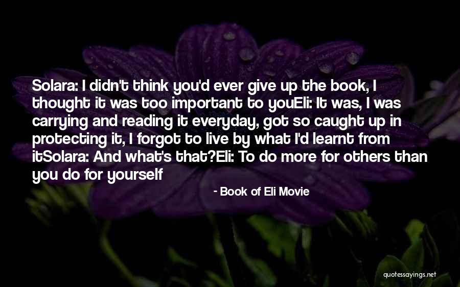 Carrying Yourself Quotes By Book Of Eli Movie