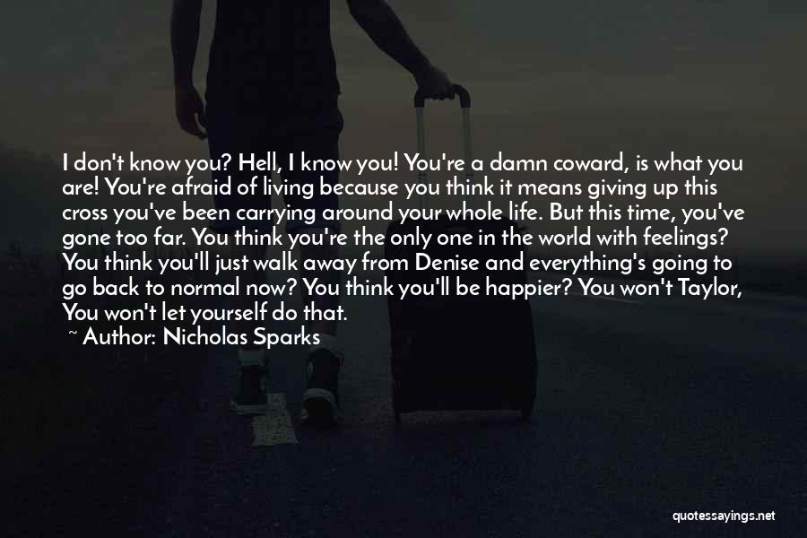 Carrying Yourself Quotes By Nicholas Sparks