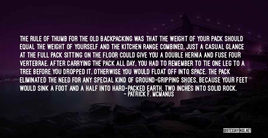 Carrying Yourself Quotes By Patrick F. McManus