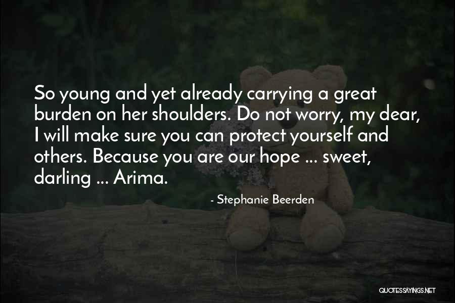 Carrying Yourself Quotes By Stephanie Beerden