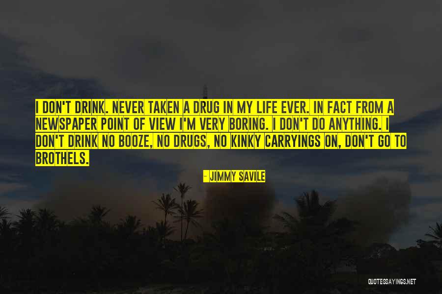 Carryings Quotes By Jimmy Savile Carryings Quotes By Jimmy Savile