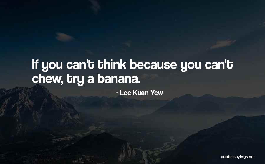 Carrytrainer Quotes By Lee Kuan Yew Carrytrainer Quotes By Lee Kuan Yew