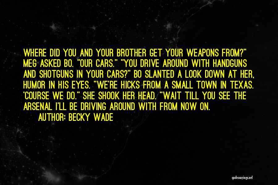 Cars And Driving Quotes By Becky Wade