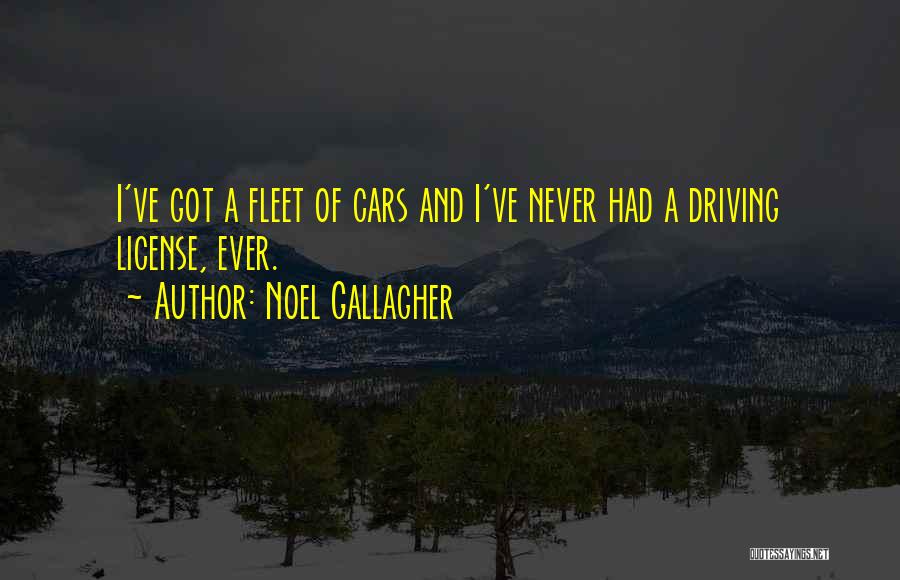 Cars And Driving Quotes By Noel Gallagher