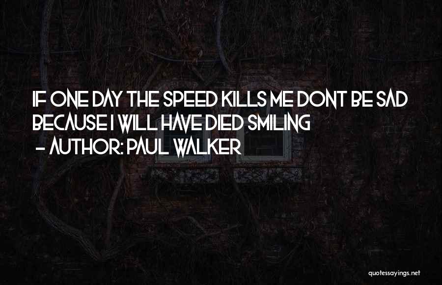 Cars And Speed Quotes By Paul Walker