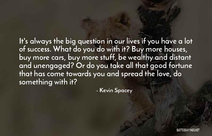 Cars And Success Quotes By Kevin Spacey