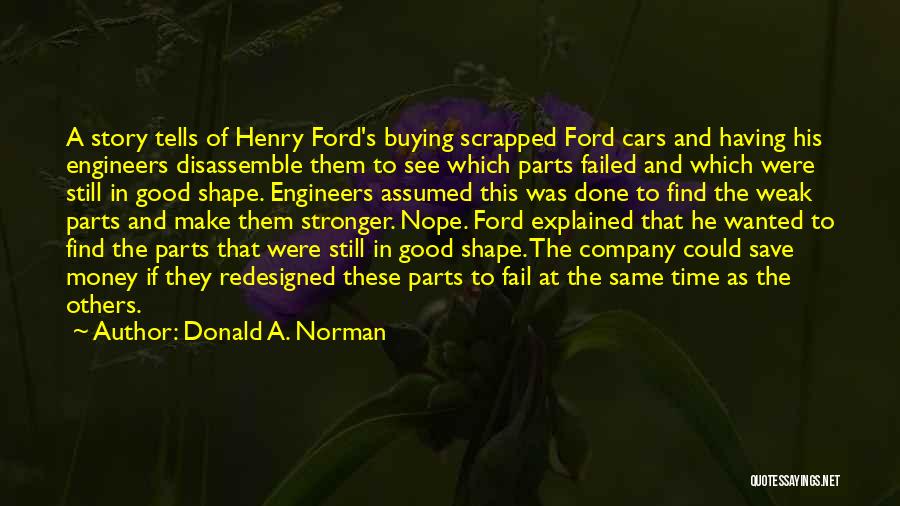 Cars By Henry Ford Quotes By Donald A. Norman