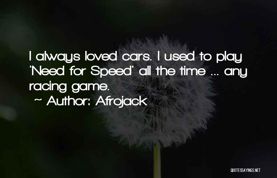 Cars Racing Quotes By Afrojack