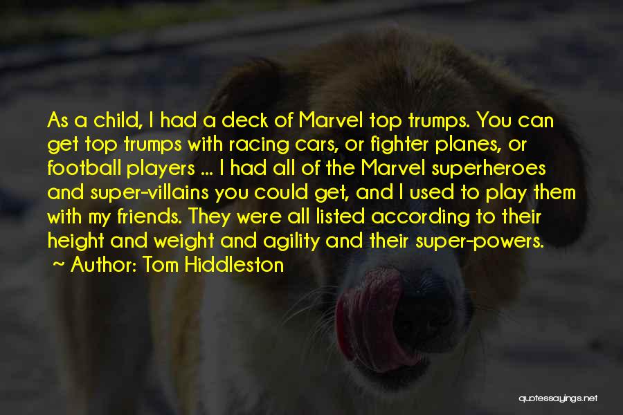 Cars Racing Quotes By Tom Hiddleston