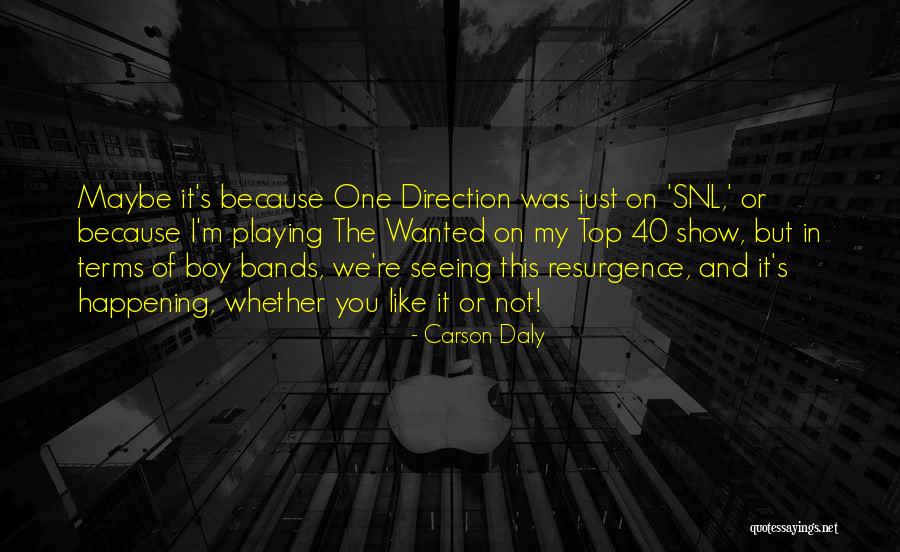 Carson Daly Quotes 1746104 Carson Daly Quotes 1746104