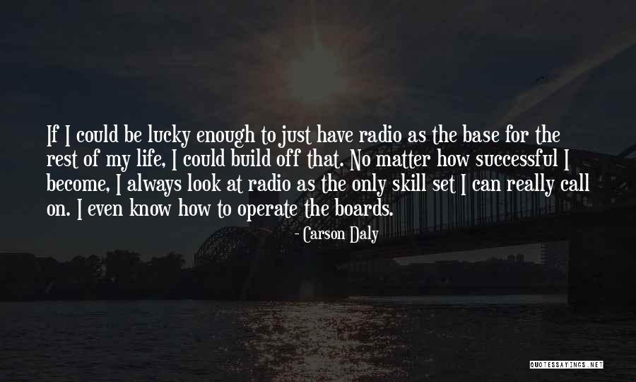 Carson Daly Quotes 2202531 Carson Daly Quotes 2202531