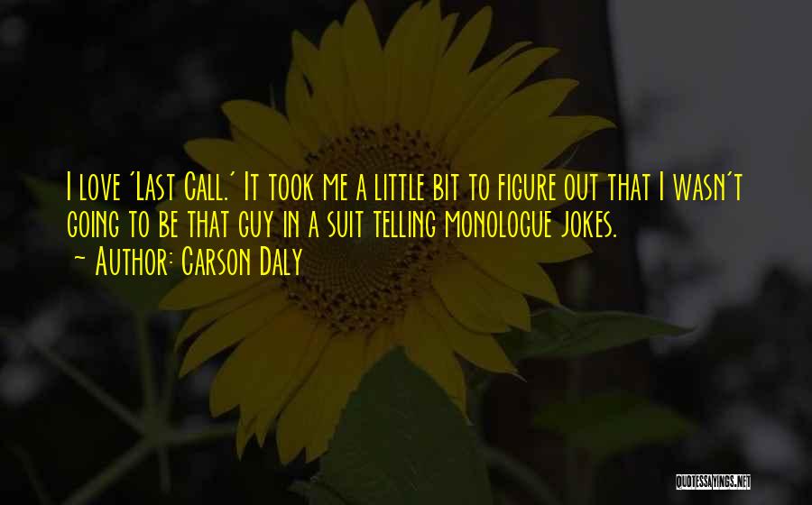 Carson Daly Quotes 295110