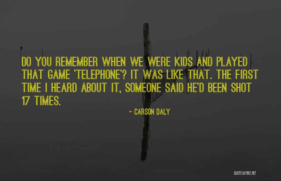 Carson Daly Quotes 766086