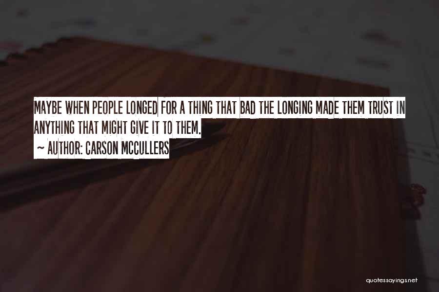 Carson McCullers Quotes 1047591