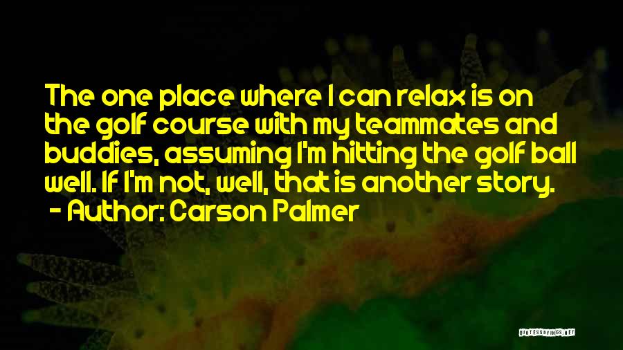 Carson Palmer Quotes 192001