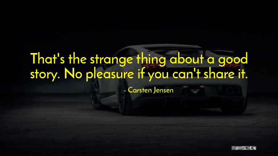 Carsten Jensen Quotes 1946546 Carsten Jensen Quotes 1946546