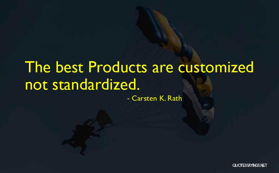 Carsten Quotes By Carsten K. Rath Carsten Quotes By Carsten K. Rath