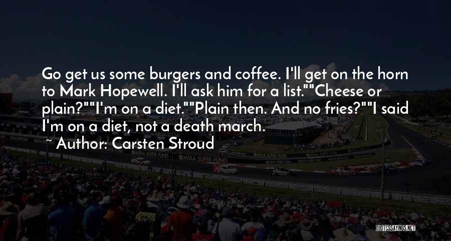 Carsten Stroud Quotes 1800311