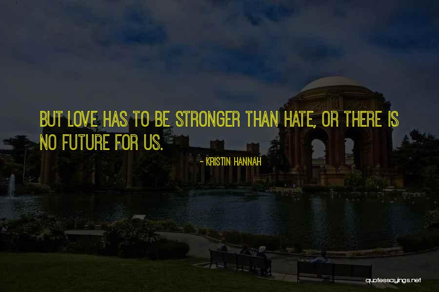 Carstens Publications Quotes By Kristin Hannah Carstens Publications Quotes By Kristin Hannah