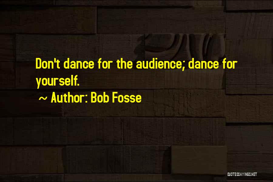 Carstvo Biljaka Quotes By Bob Fosse